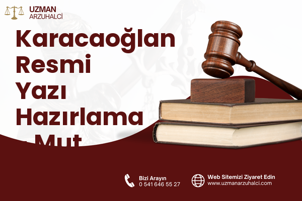 Karacaoğlan Resmi Yazı Hazırlama - Mut
