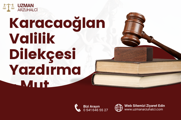 Karacaoğlan Valilik Dilekçesi Yazdırma - Mut