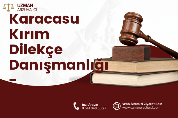 Karacasu Kırım Dilekçe Danışmanlığı - Dulkadiroğlu