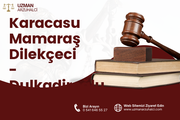 Karacasu Mamaraş Dilekçeci - Dulkadiroğlu