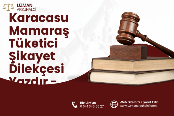 Karacasu Mamaraş Tüketici Şikayet Dilekçesi Yazdır - Dulkadiroğlu