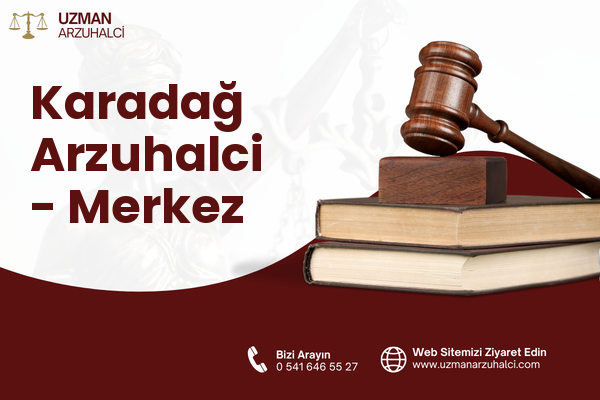 Karadağ Arzuhalci - Merkez