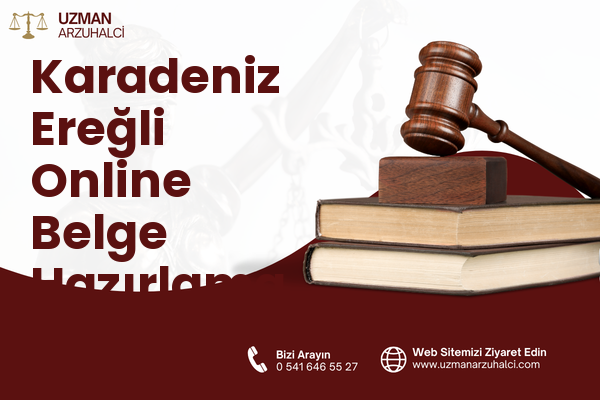 Karadeniz Ereğli Online Belge Hazırlama