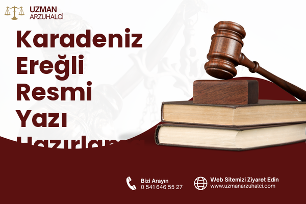 Karadeniz Ereğli Resmi Yazı Hazırlama