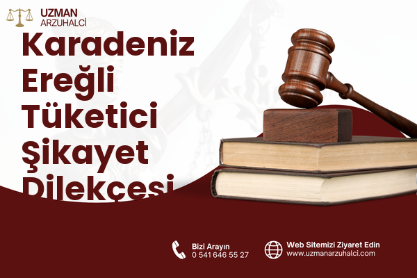 Karadeniz Ereğli Tüketici Şikayet Dilekçesi Yazdır