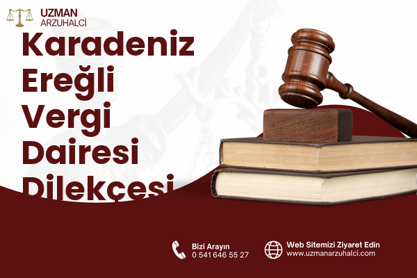 Karadeniz Ereğli Vergi Dairesi Dilekçesi Yazdırma