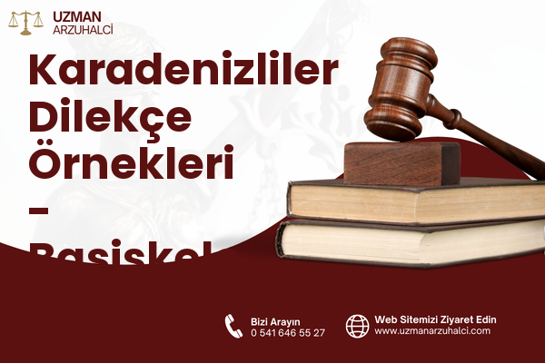 Karadenizliler Dilekçe Örnekleri - Başiskele