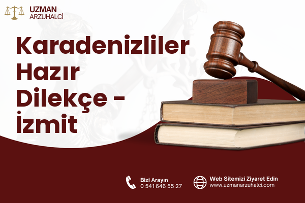 Karadenizliler Hazır Dilekçe - İzmit