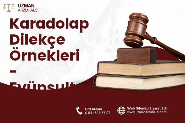 Karadolap Dilekçe Örnekleri - Eyüpsultan