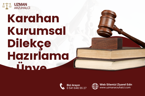 Karahan Kurumsal Dilekçe Hazırlama - Ünye