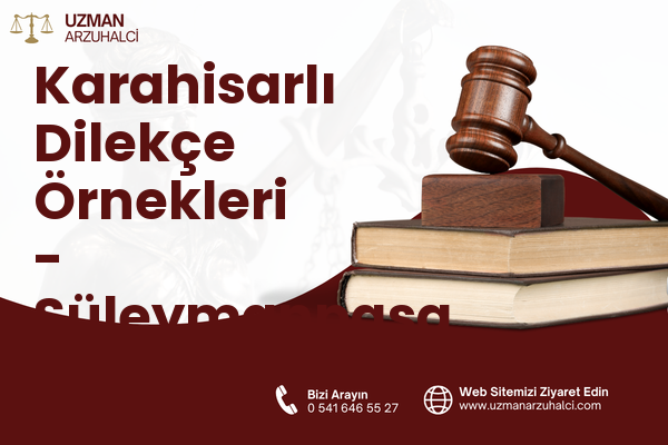 Karahisarlı Dilekçe Örnekleri - Süleymanpaşa