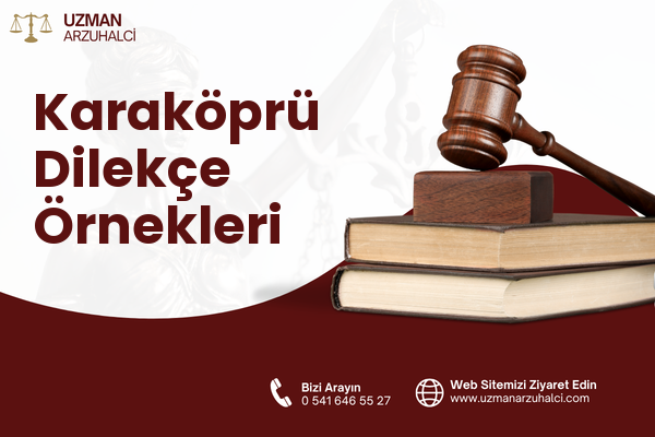 Karaköprü Dilekçe Örnekleri