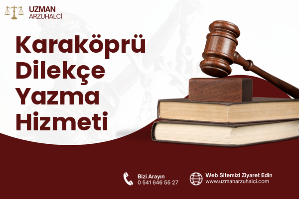 Karaköprü Dilekçe Yazma Hizmeti