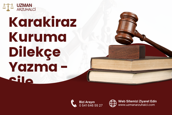 Karakiraz Kuruma Dilekçe Yazma - Şile
