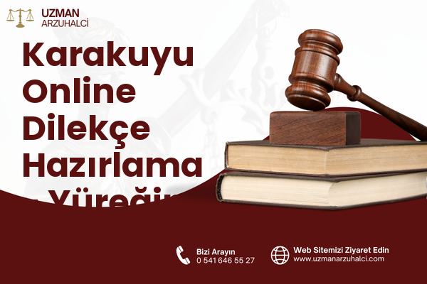Karakuyu Online Dilekçe Hazırlama - Yüreğir