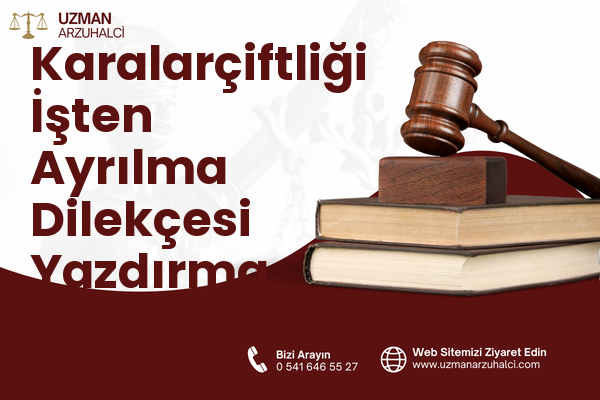 Karalarçiftliği İşten Ayrılma Dilekçesi Yazdırma - Gönen