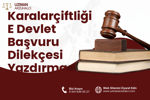 Karalarçiftliği E Devlet Başvuru Dilekçesi Yazdırma - Gönen