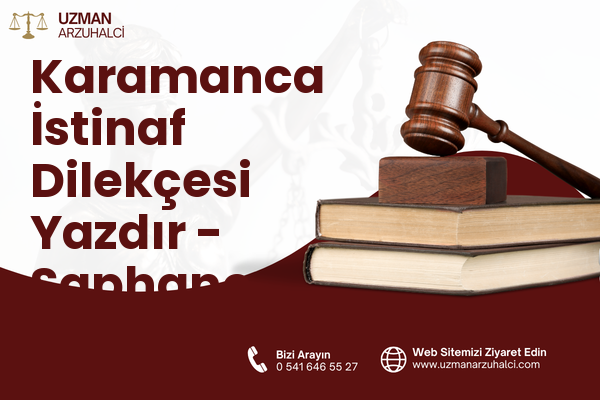 Karamanca İstinaf Dilekçesi Yazdır - Şaphane