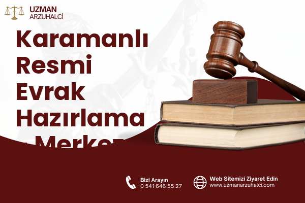 Karamanlı Resmi Evrak Hazırlama - Merkez