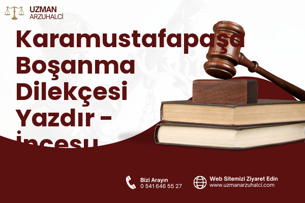 Karamustafapaşa Boşanma Dilekçesi Yazdır - İncesu