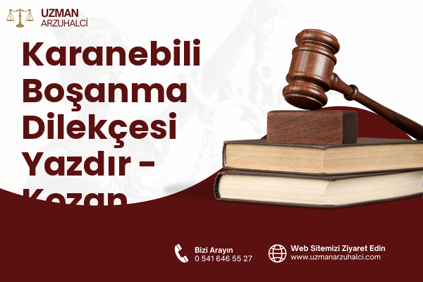 Karanebili Boşanma Dilekçesi Yazdır - Kozan