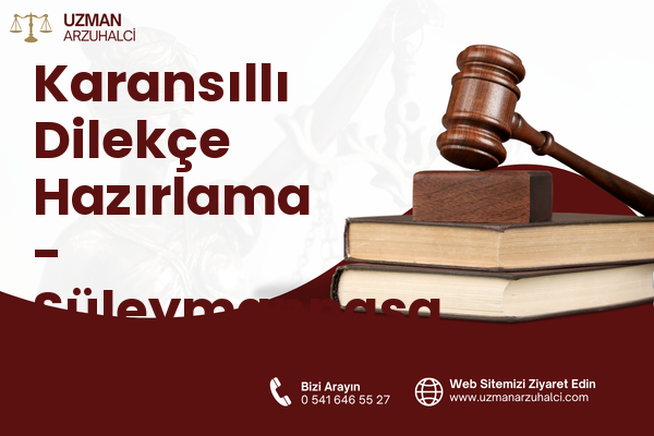 Karansıllı Dilekçe Hazırlama - Süleymanpaşa