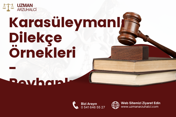 Karasüleymanlı Dilekçe Örnekleri - Reyhanlı