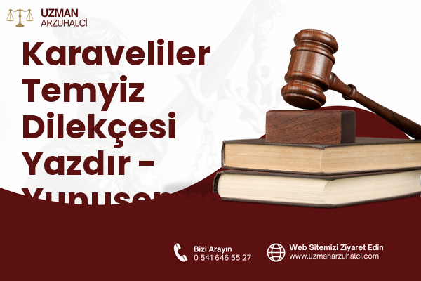 Karaveliler Temyiz Dilekçesi Yazdır - Yunusemre