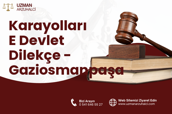 Karayolları E Devlet Dilekçe - Gaziosmanpaşa