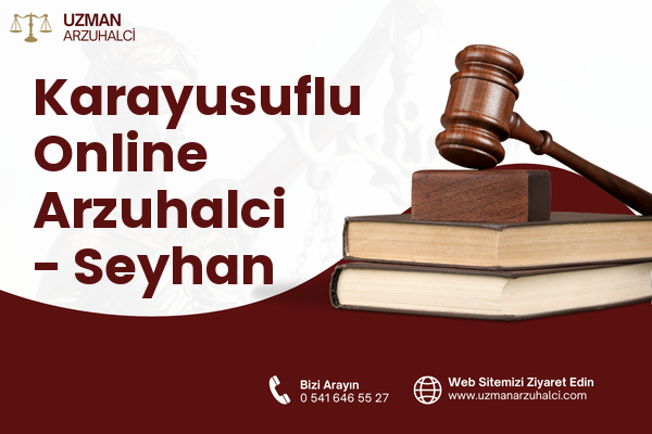 Karayusuflu Online Arzuhalci - Seyhan