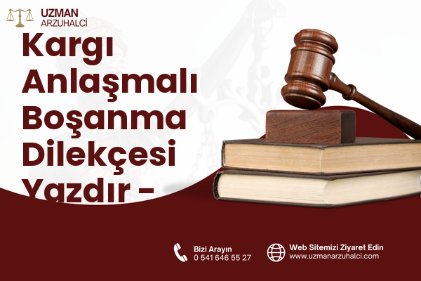 Kargı Anlaşmalı Boşanma Dilekçesi Yazdır - Fethiye