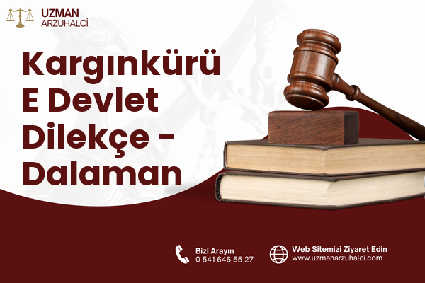 Kargınkürü E Devlet Dilekçe - Dalaman