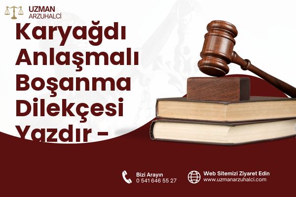Karyağdı Anlaşmalı Boşanma Dilekçesi Yazdır - Elmalı
