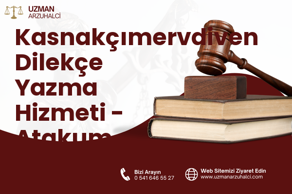 Kasnakçımervdiven Dilekçe Yazma Hizmeti - Atakum