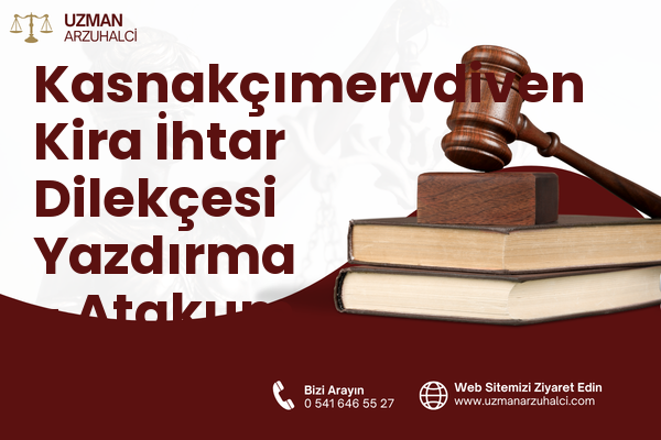 Kasnakçımervdiven Kira İhtar Dilekçesi Yazdırma - Atakum