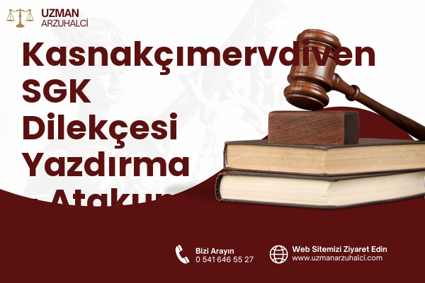 Kasnakçımervdiven SGK Dilekçesi Yazdırma - Atakum