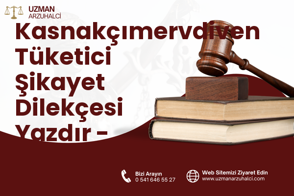 Kasnakçımervdiven Tüketici Şikayet Dilekçesi Yazdır - Atakum
