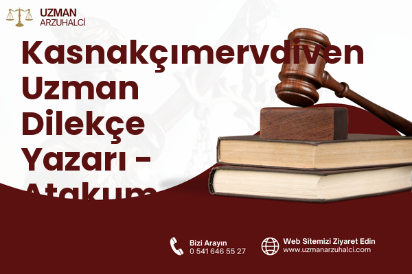 Kasnakçımervdiven Uzman Dilekçe Yazarı - Atakum