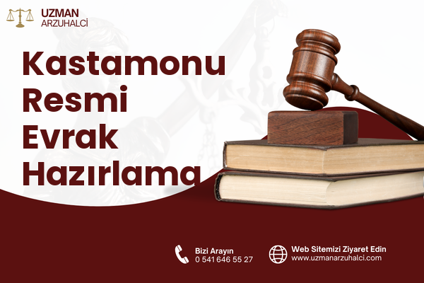 Kastamonu Resmi Evrak Hazırlama