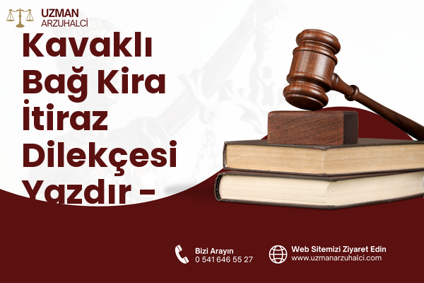 Kavaklı Bağ Kira İtiraz Dilekçesi Yazdır - Battalgazi