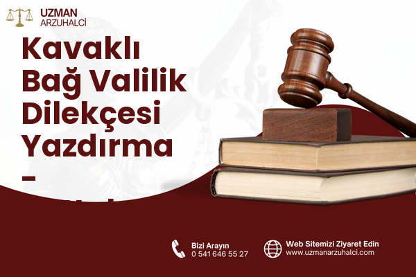 Kavaklı Bağ Valilik Dilekçesi Yazdırma - Battalgazi