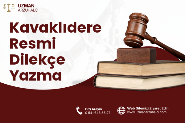 Kavaklıdere Resmi Dilekçe Yazma