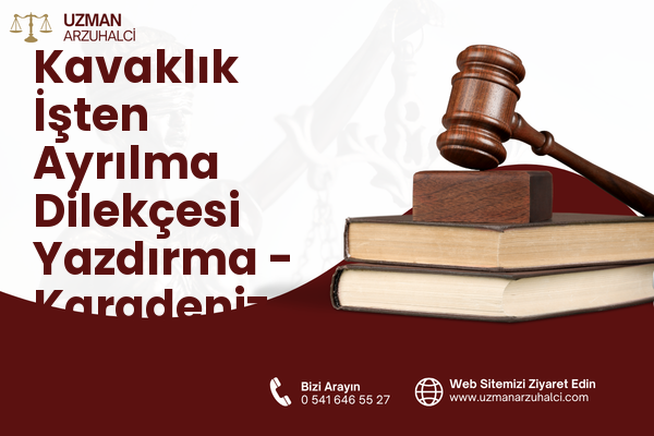 Kavaklık İşten Ayrılma Dilekçesi Yazdırma - Karadeniz Ereğli