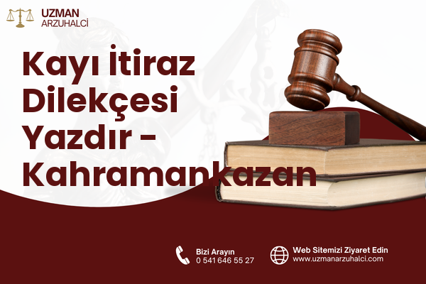 Kayı İtiraz Dilekçesi Yazdır - Kahramankazan