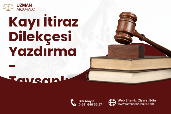 Kayı İtiraz Dilekçesi Yazdırma - Tavşanlı