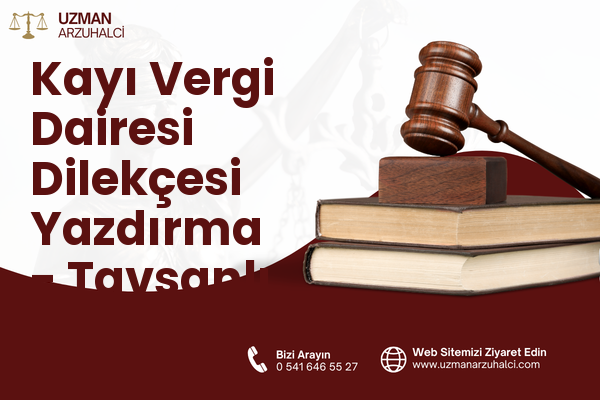 Kayı Vergi Dairesi Dilekçesi Yazdırma - Tavşanlı