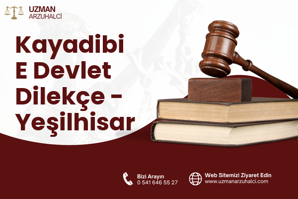 Kayadibi E Devlet Dilekçe - Yeşilhisar