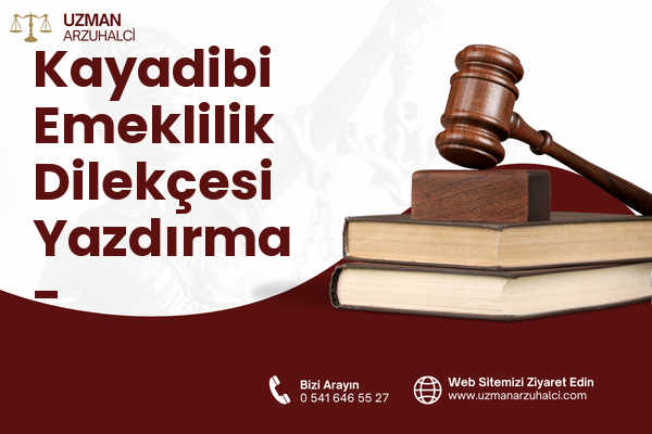 Kayadibi Emeklilik Dilekçesi Yazdırma - Seydikemer