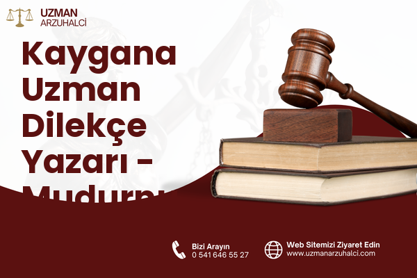Kaygana Uzman Dilekçe Yazarı - Mudurnu