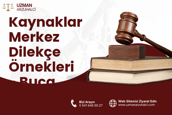 Kaynaklar Merkez Dilekçe Örnekleri - Buca
